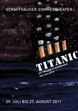 Schaffhauser Sommertheater 2011: Titanic